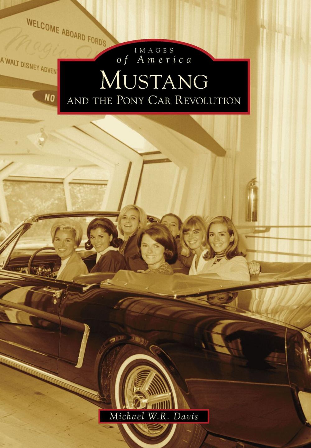 Big bigCover of Mustang and the Pony Car Revolution