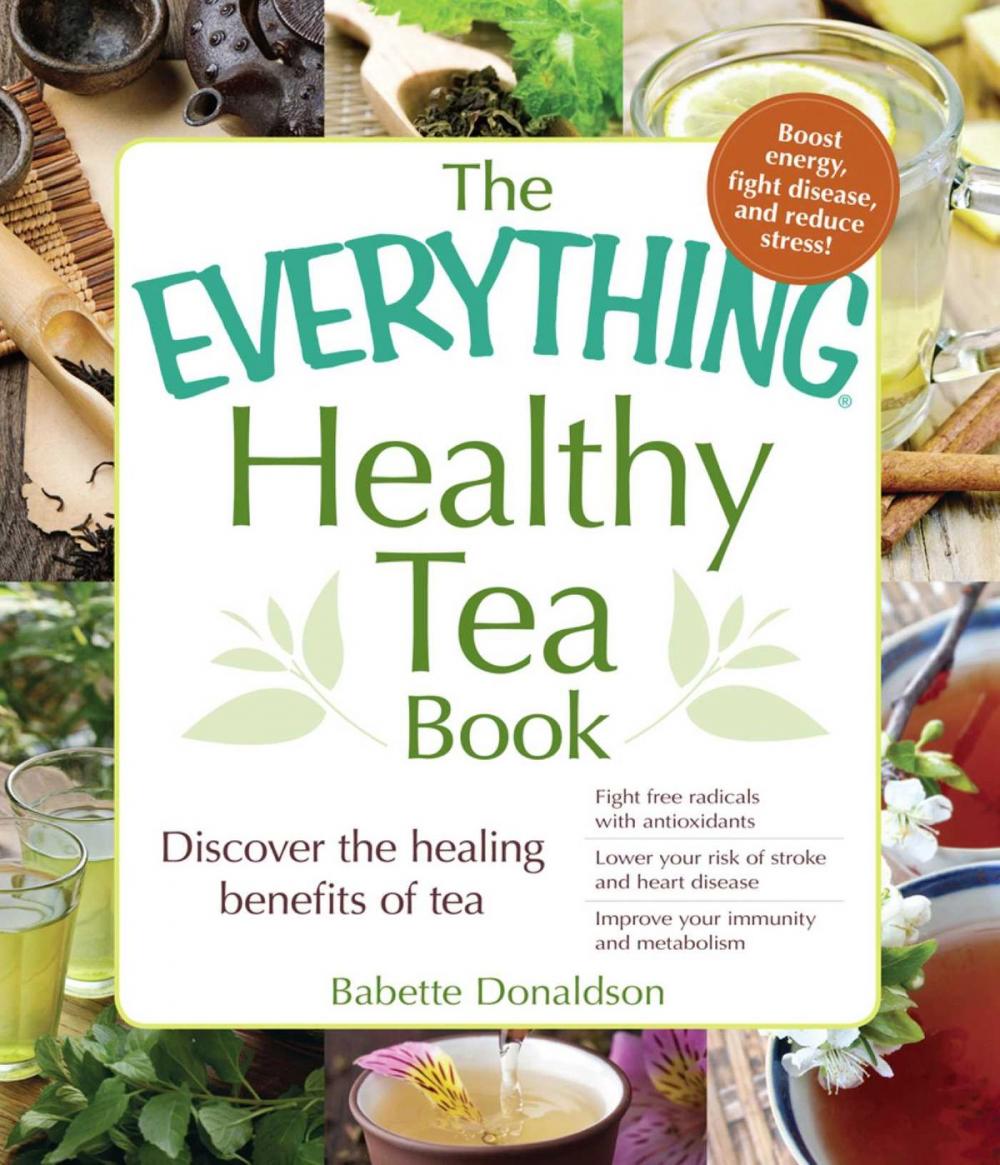 Big bigCover of The Everything Healthy Tea Book