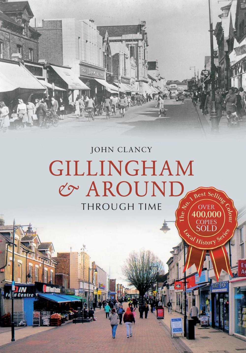 Big bigCover of Gillingham & Around Through Time
