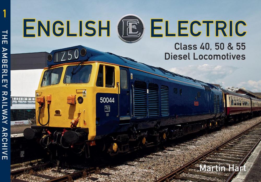 Big bigCover of English Electric Class 40, 50 & 55 Diesel Locomotives
