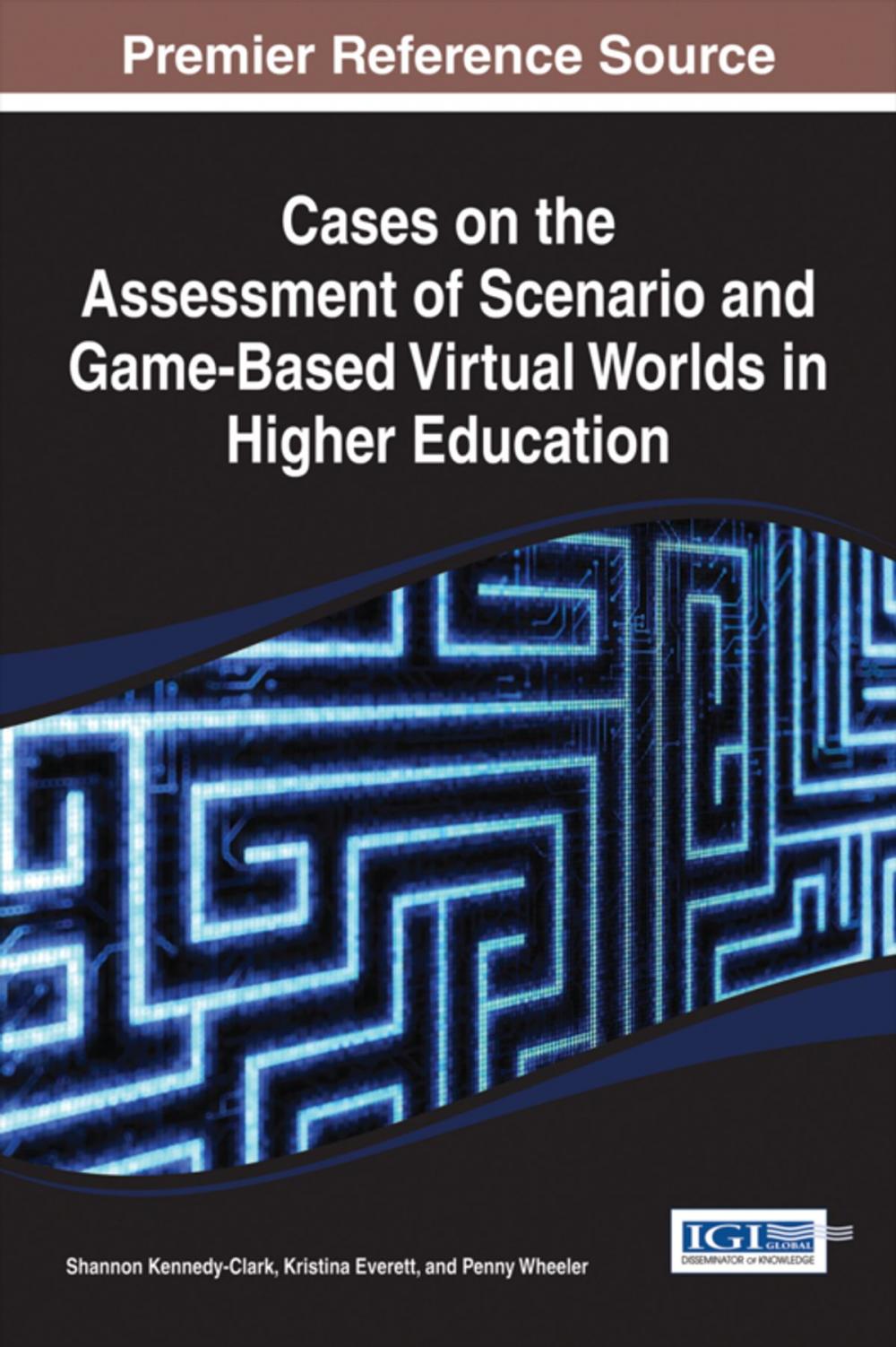 Big bigCover of Cases on the Assessment of Scenario and Game-Based Virtual Worlds in Higher Education