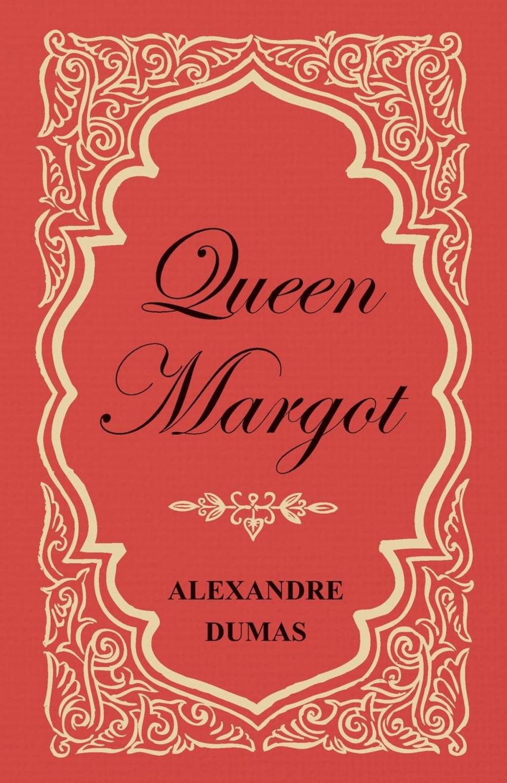 Big bigCover of Queen Margot; Or, Marguerite de Valois - With Nine Illustrations
