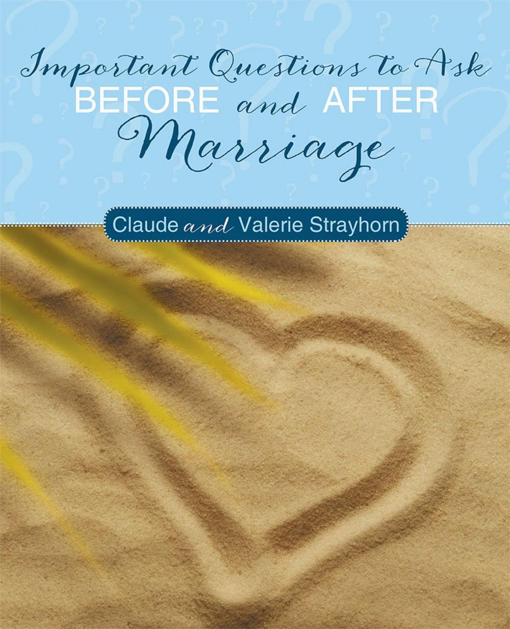 Big bigCover of Important Questions to Ask Before and After Marriage