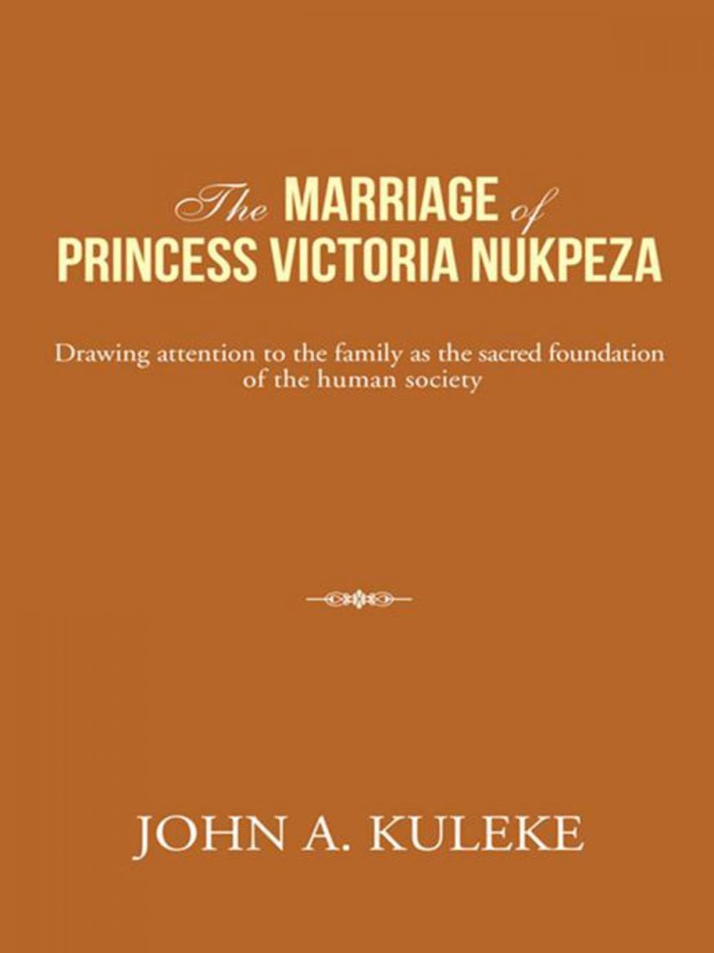 Big bigCover of The Marriage of Princess Victoria Nukpeza