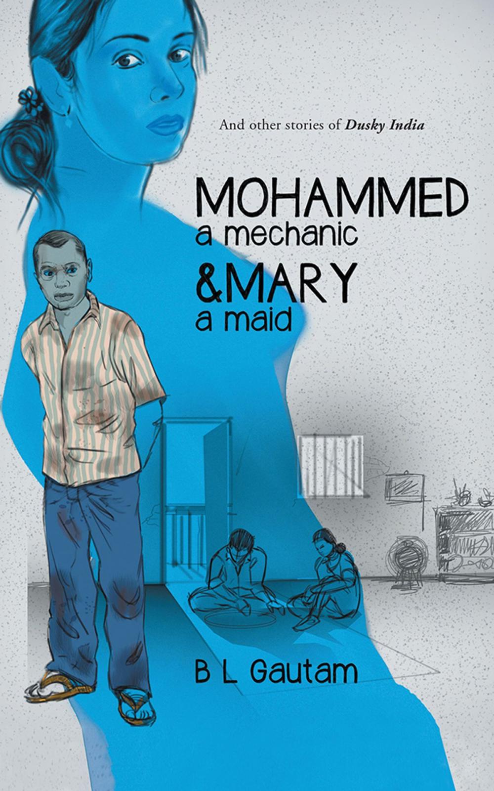 Big bigCover of Mohammed a Mechanic and Mary a Maid