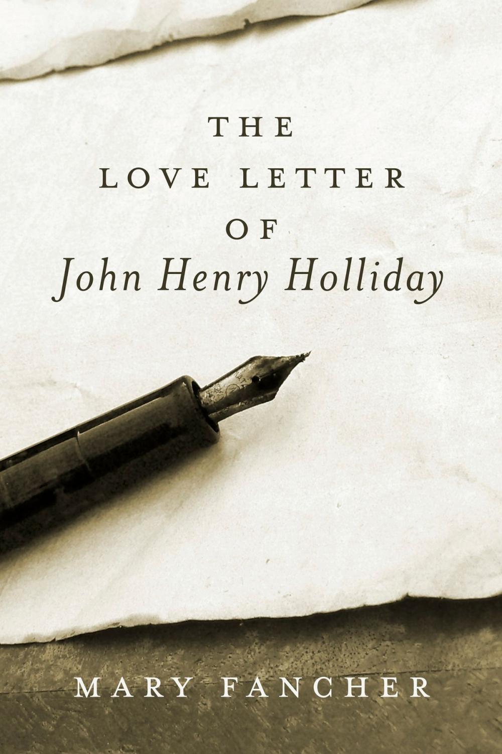 Big bigCover of The Love Letter of John Henry Holliday