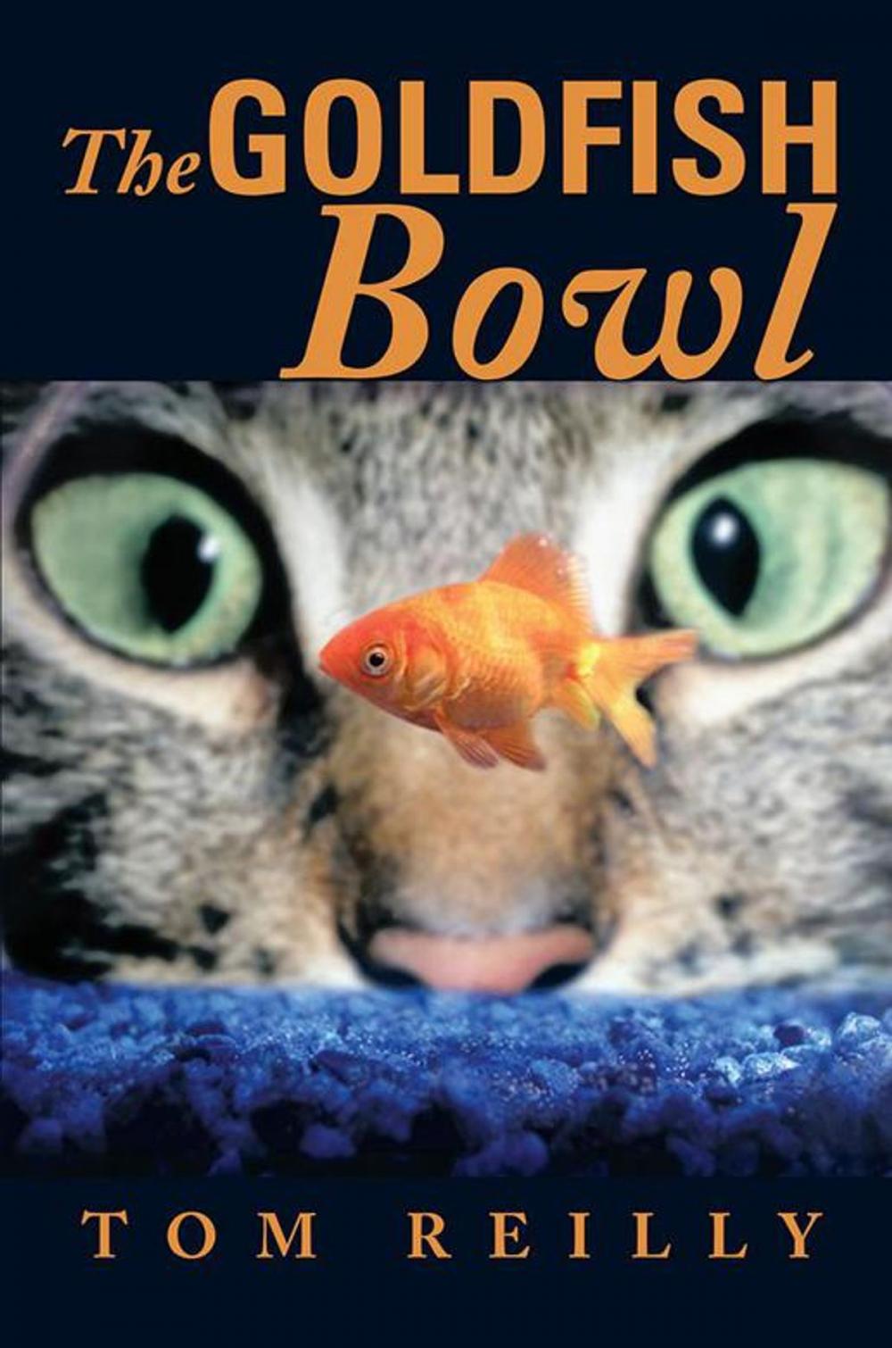 Big bigCover of The Goldfish Bowl