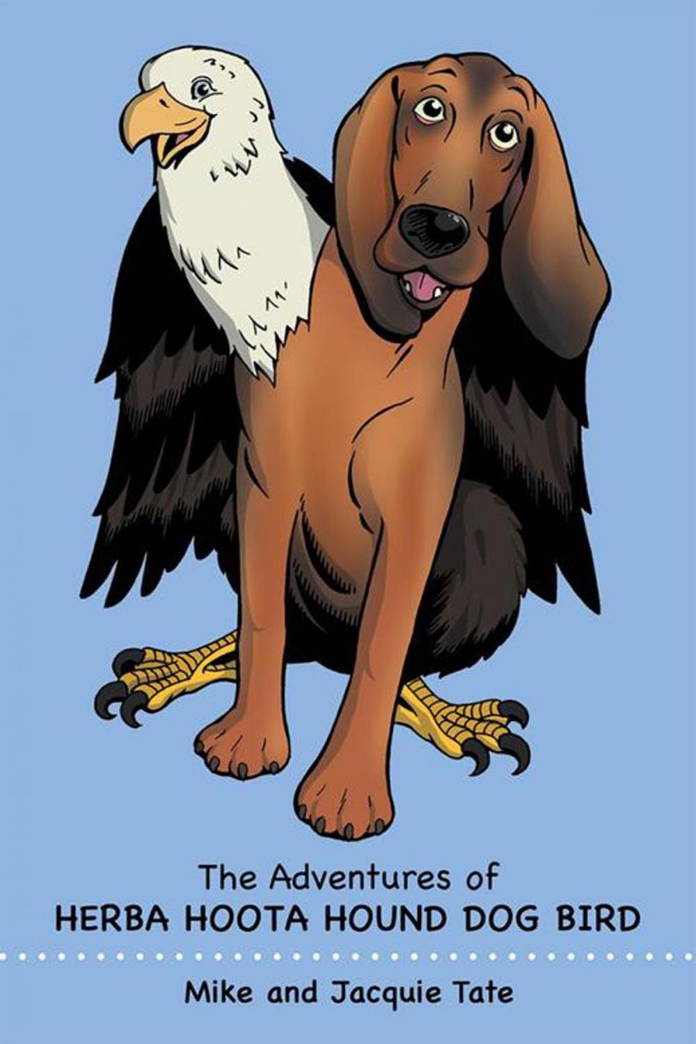 Big bigCover of The Adventures of Herba Hoota Hound Dog Bird