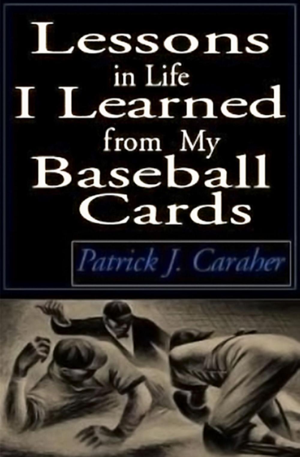 Big bigCover of Lessons in Life I Learned from My Baseball Cards
