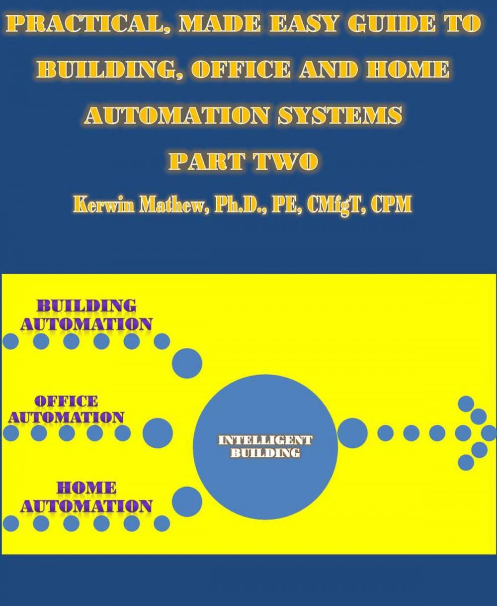 Big bigCover of Practical, Made Easy Guide To Building, Office And Home Automation Systems - Part Two