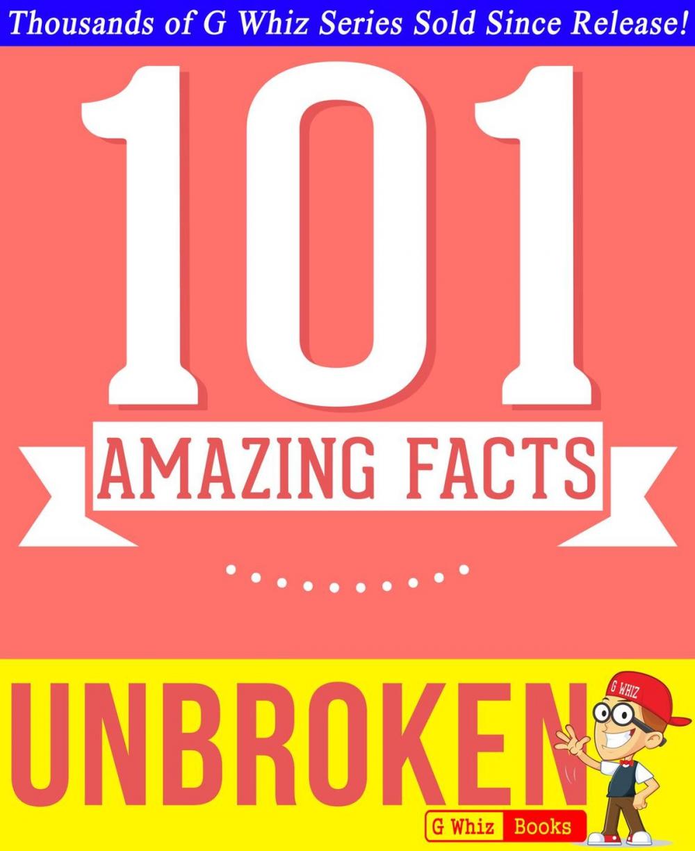 Big bigCover of Unbroken - 101 Amazing Facts You Didn't Know