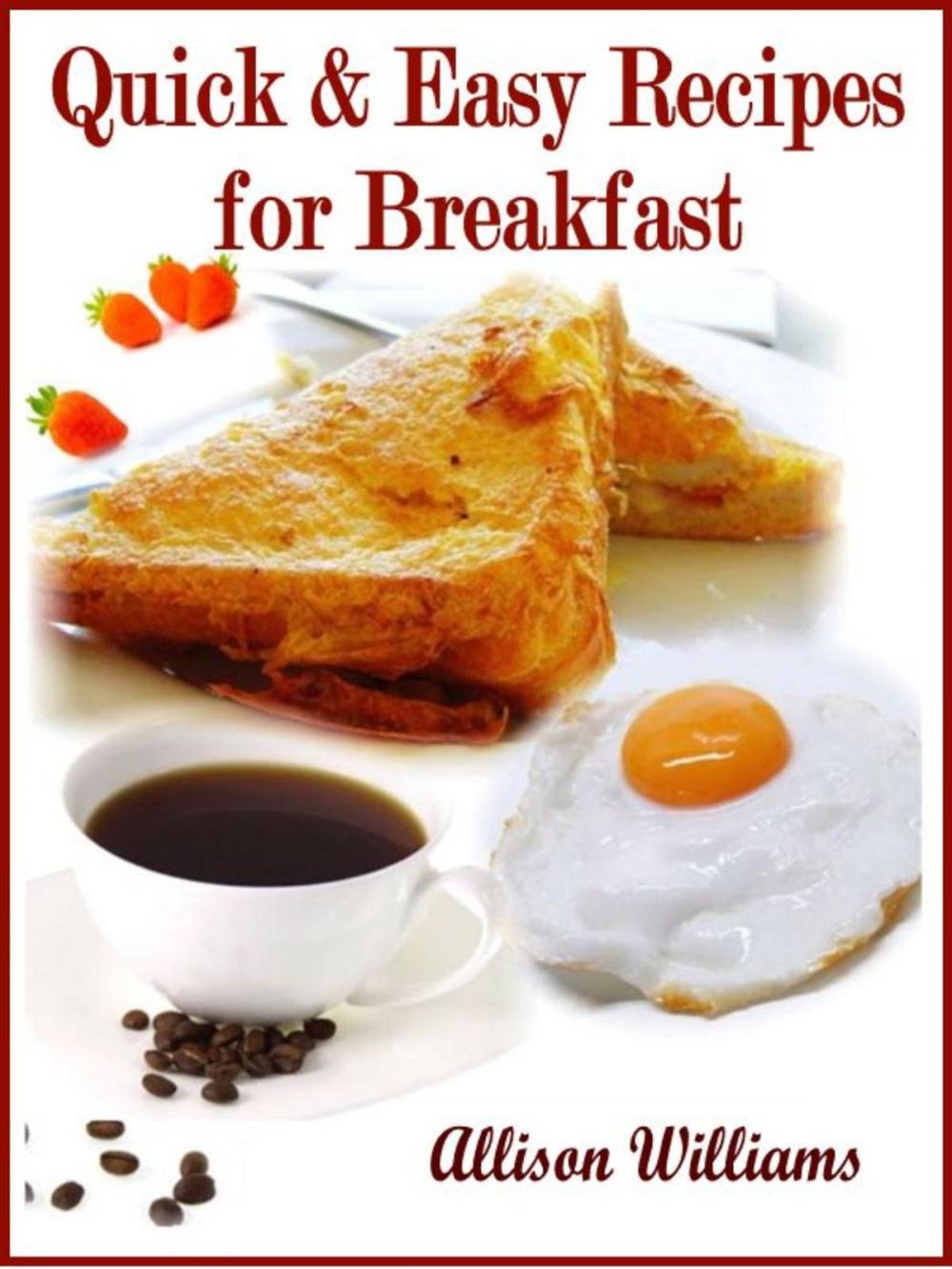 Big bigCover of Quick & Easy Recipes for Breakfast