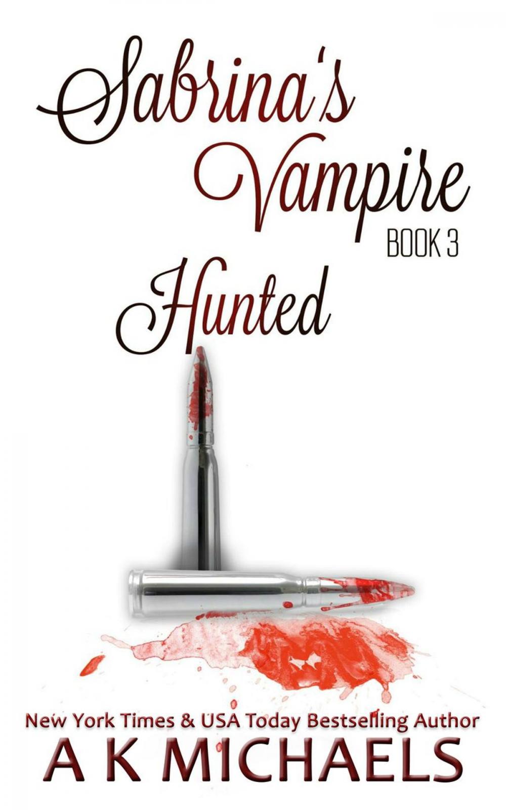 Big bigCover of Sabrina's Vampire, Hunted, Book 3