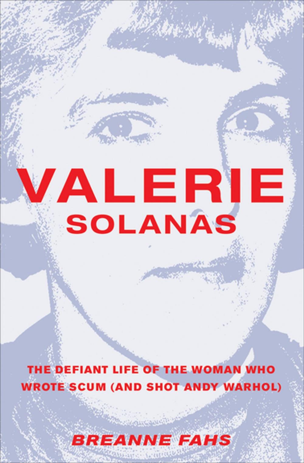 Big bigCover of Valerie Solanas