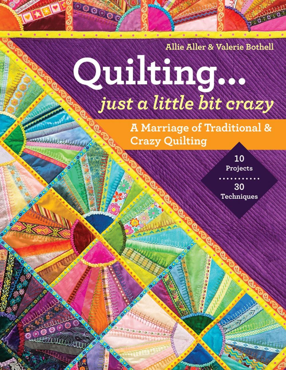 Big bigCover of Quilting — Just a Little Bit Crazy
