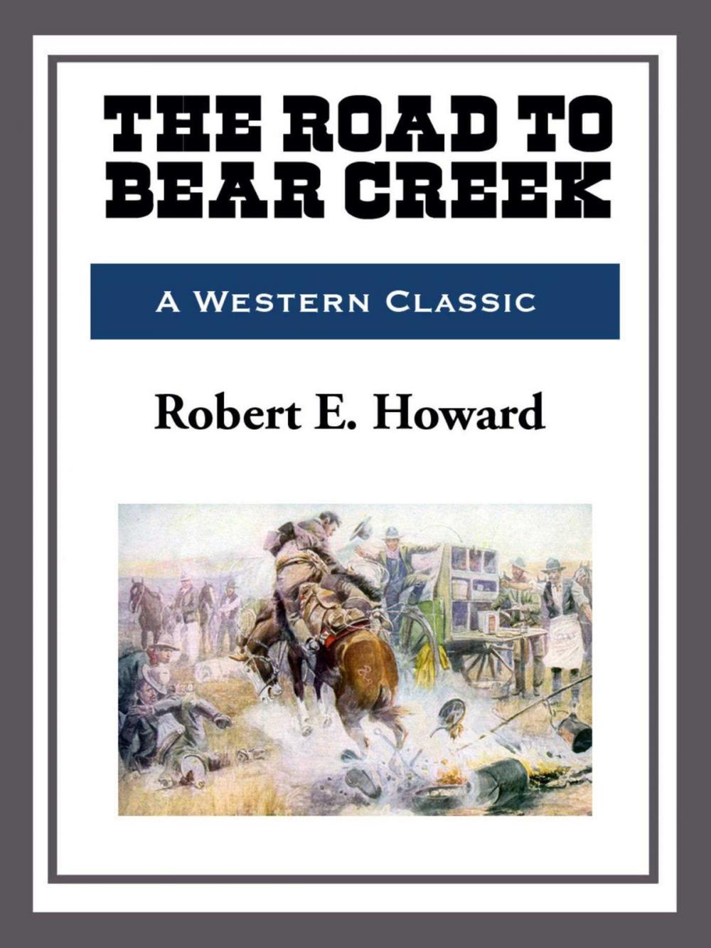 Big bigCover of The Road to Bear Creek