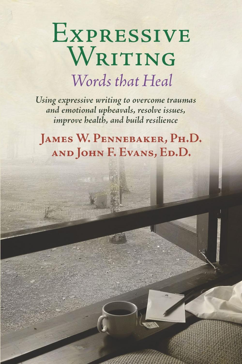 Big bigCover of Expressive Writing: Words that Heal
