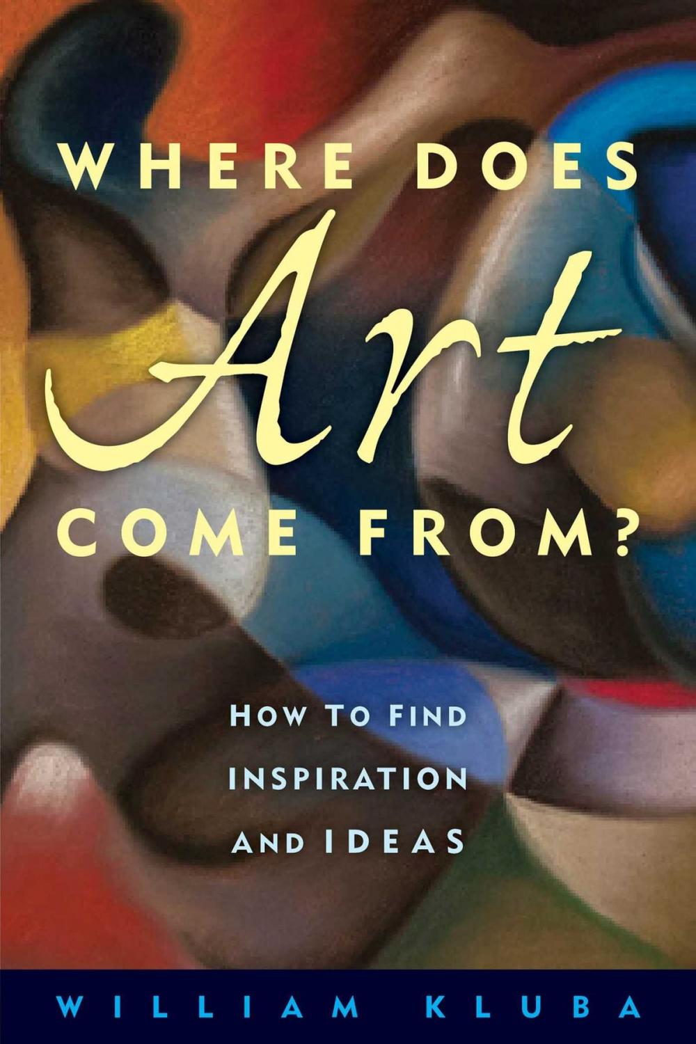 Big bigCover of Where Does Art Come From?