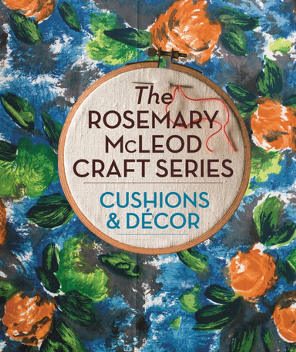 Big bigCover of The Rosemary McLeod Craft Series: Cushions and Decor