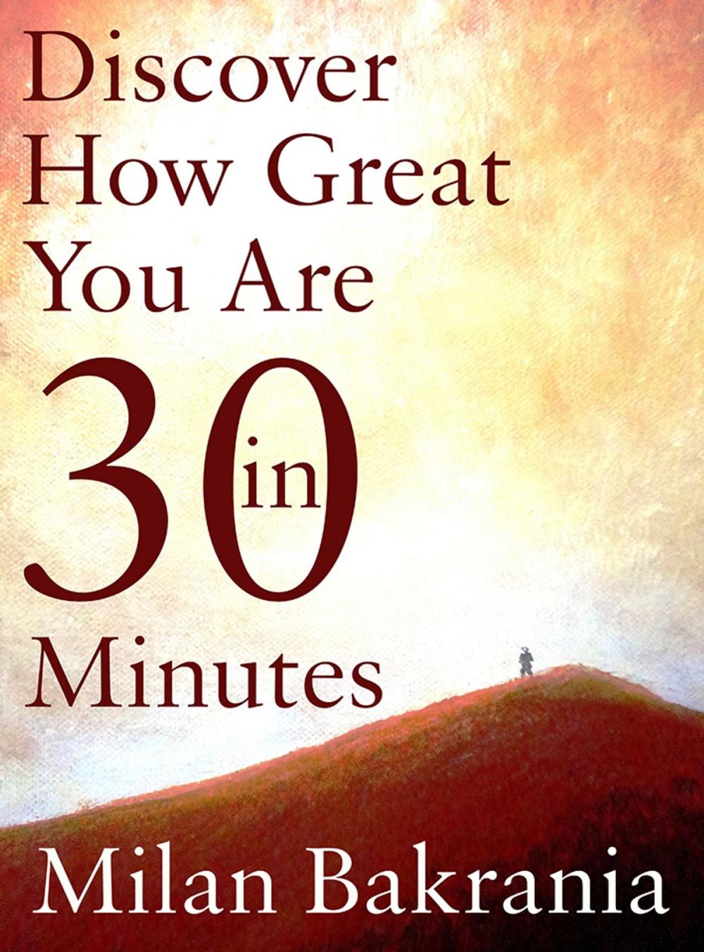 Big bigCover of Discover How Great You Are in 30 Minutes
