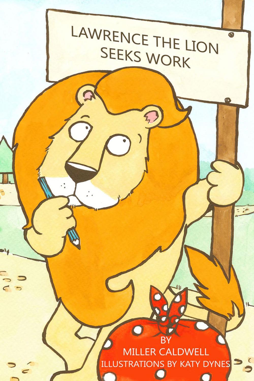 Big bigCover of Laurence the Lion Seeks Work