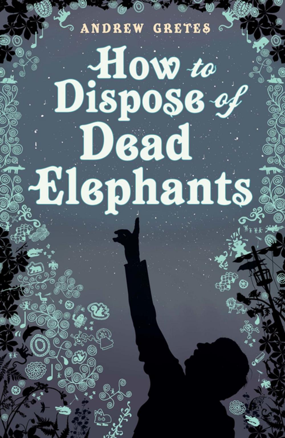 Big bigCover of How To Dispose Of Dead Elephants