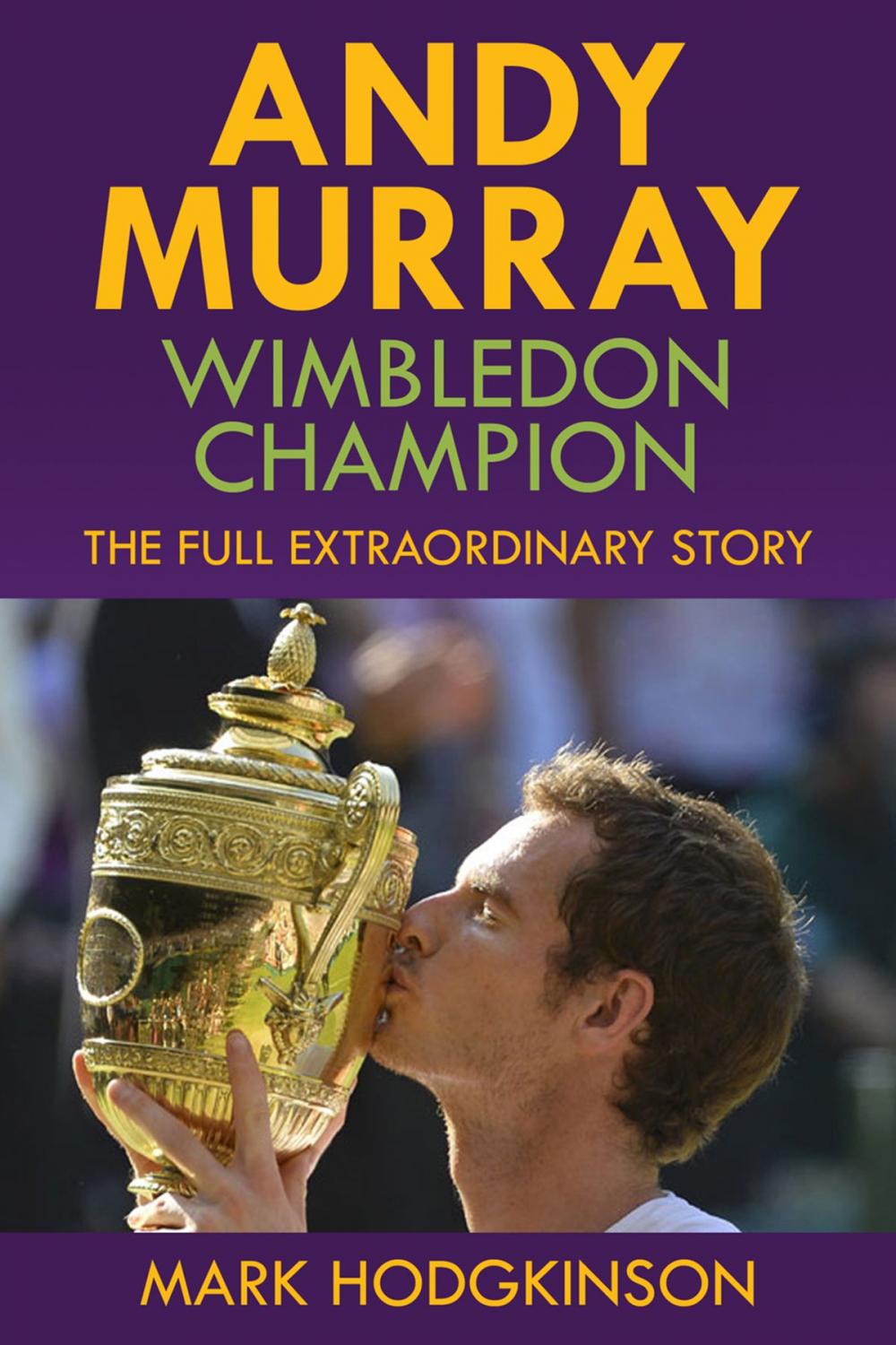 Big bigCover of Andy Murray: Wimbledon Champion