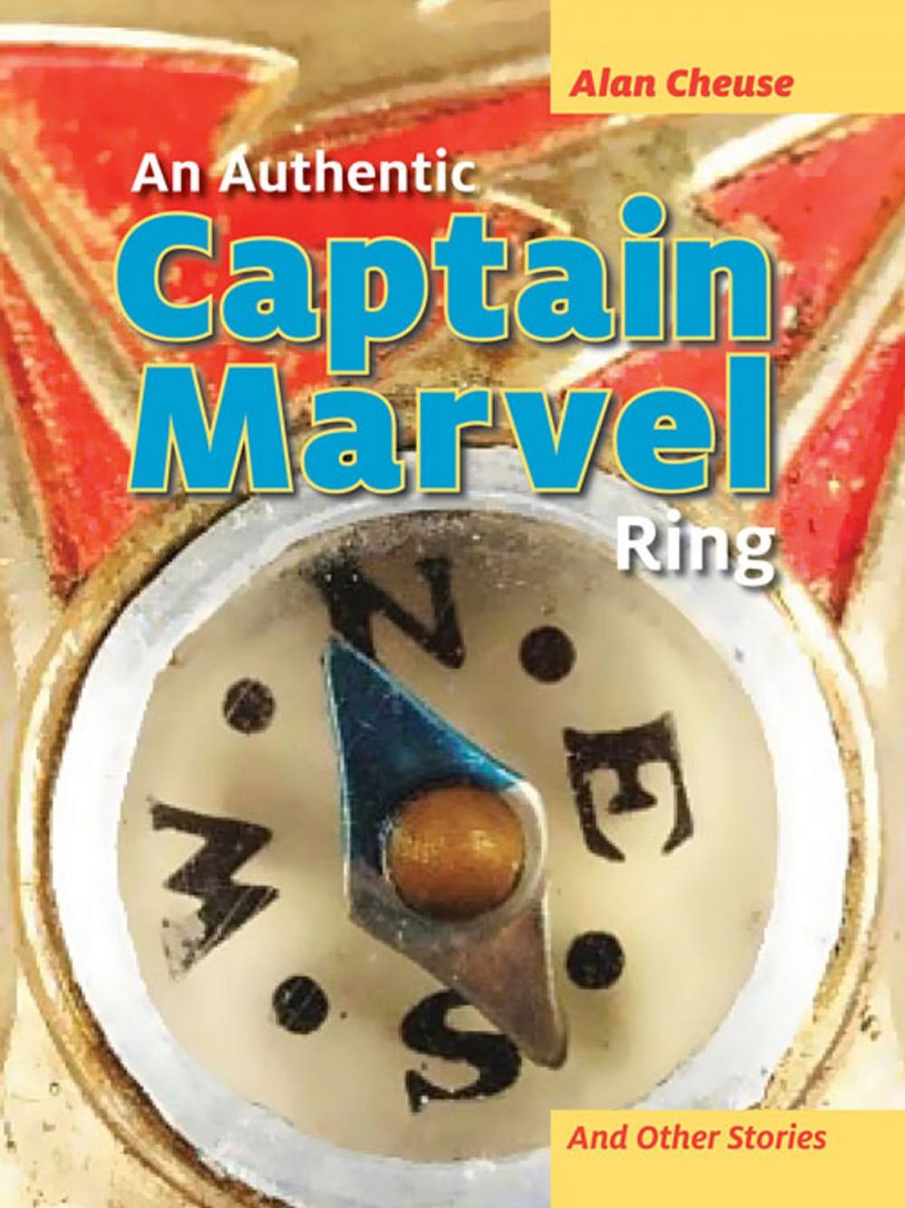Big bigCover of Authentic Captain Marvel Ring and Other Stories