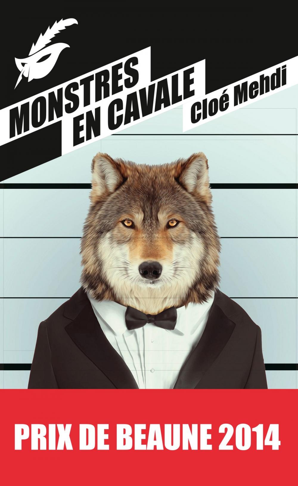 Big bigCover of Monstres en cavale - Prix du premier roman du festival de Beaune 2014
