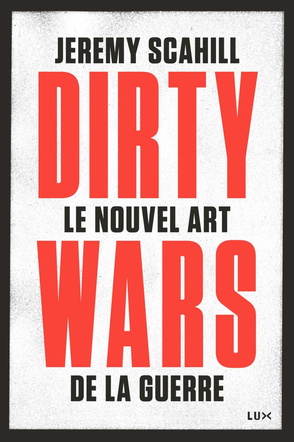 Big bigCover of Le nouvel art de la guerre: Dirty Wars