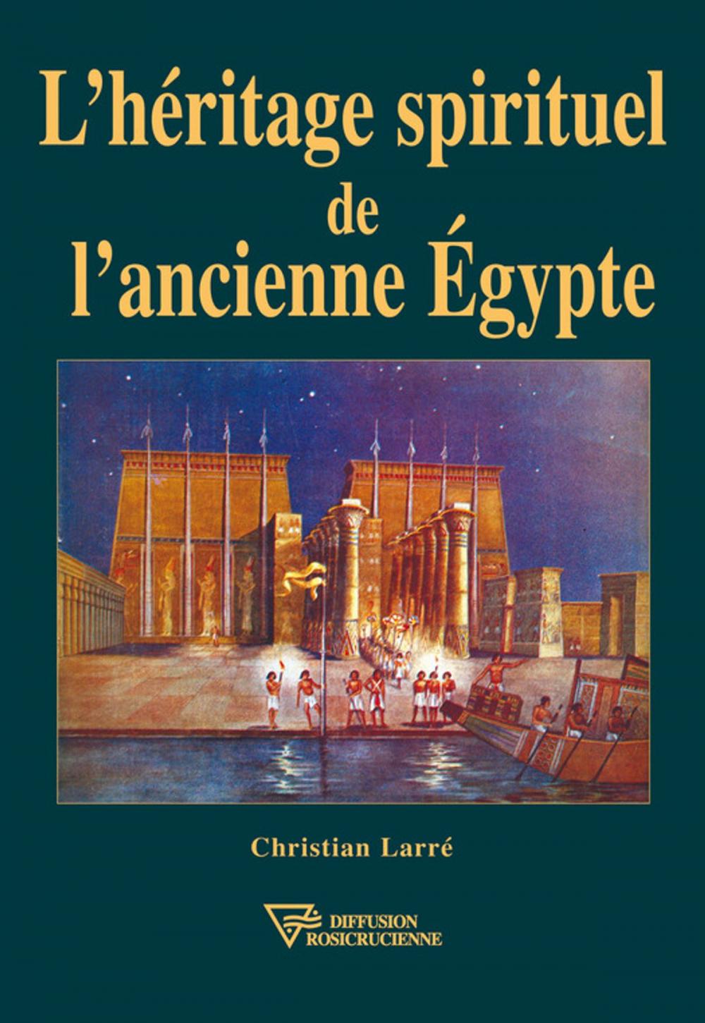Big bigCover of L'Héritage spirituel de l'ancienne Egypte