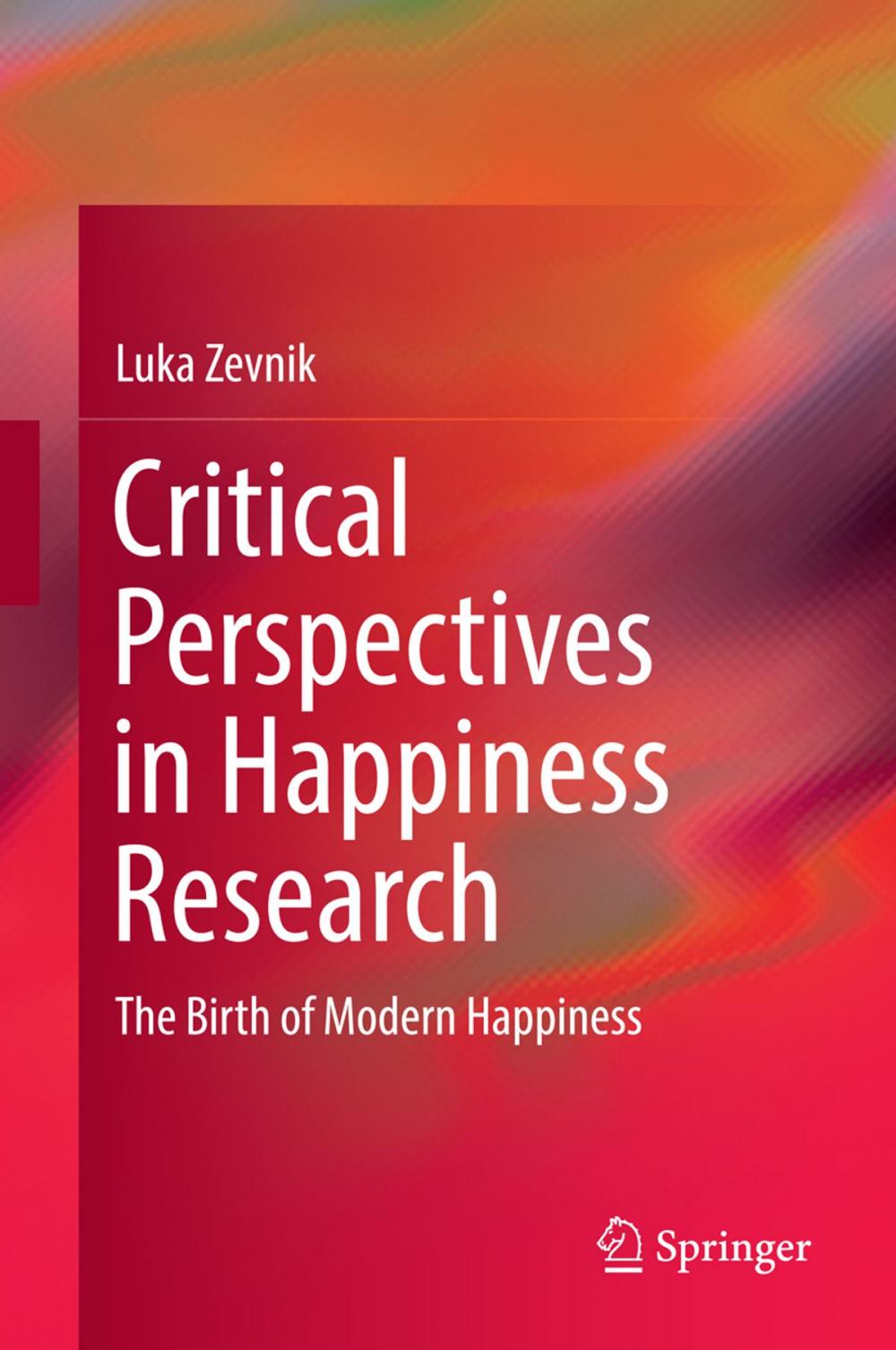 Big bigCover of Critical Perspectives in Happiness Research