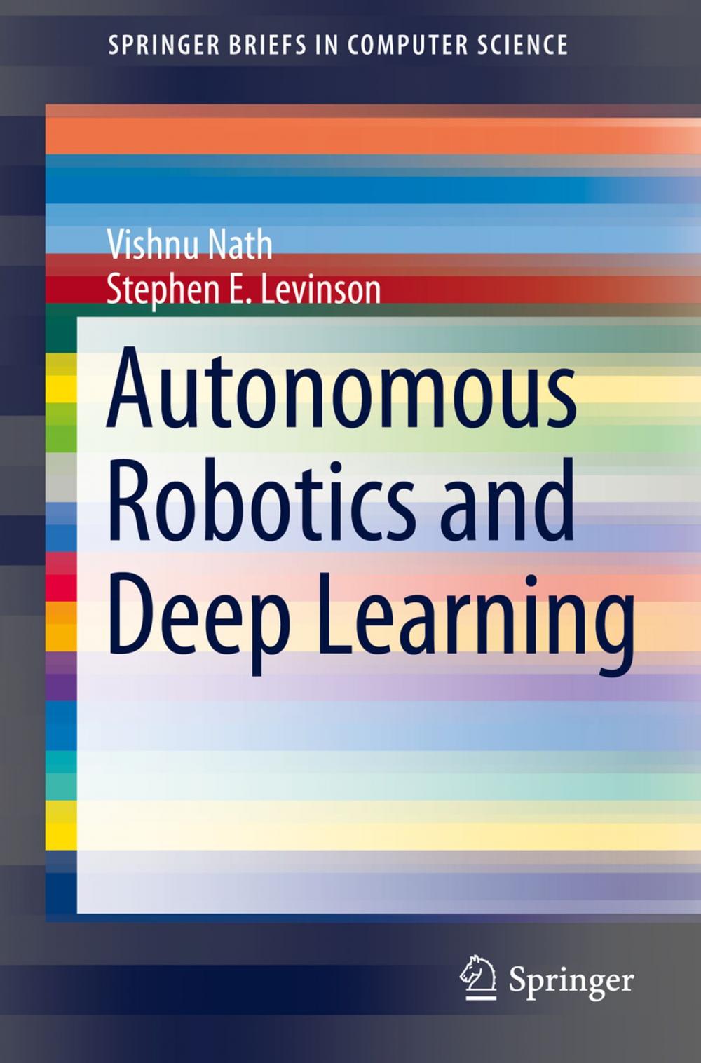 Big bigCover of Autonomous Robotics and Deep Learning