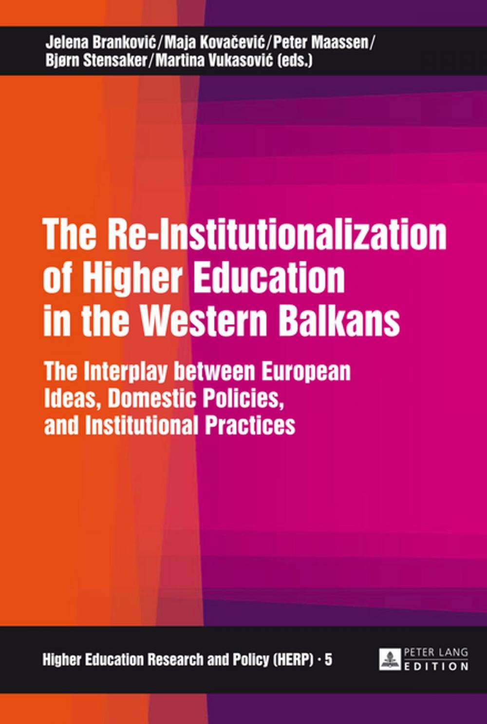 Big bigCover of The Re-Institutionalization of Higher Education in the Western Balkans