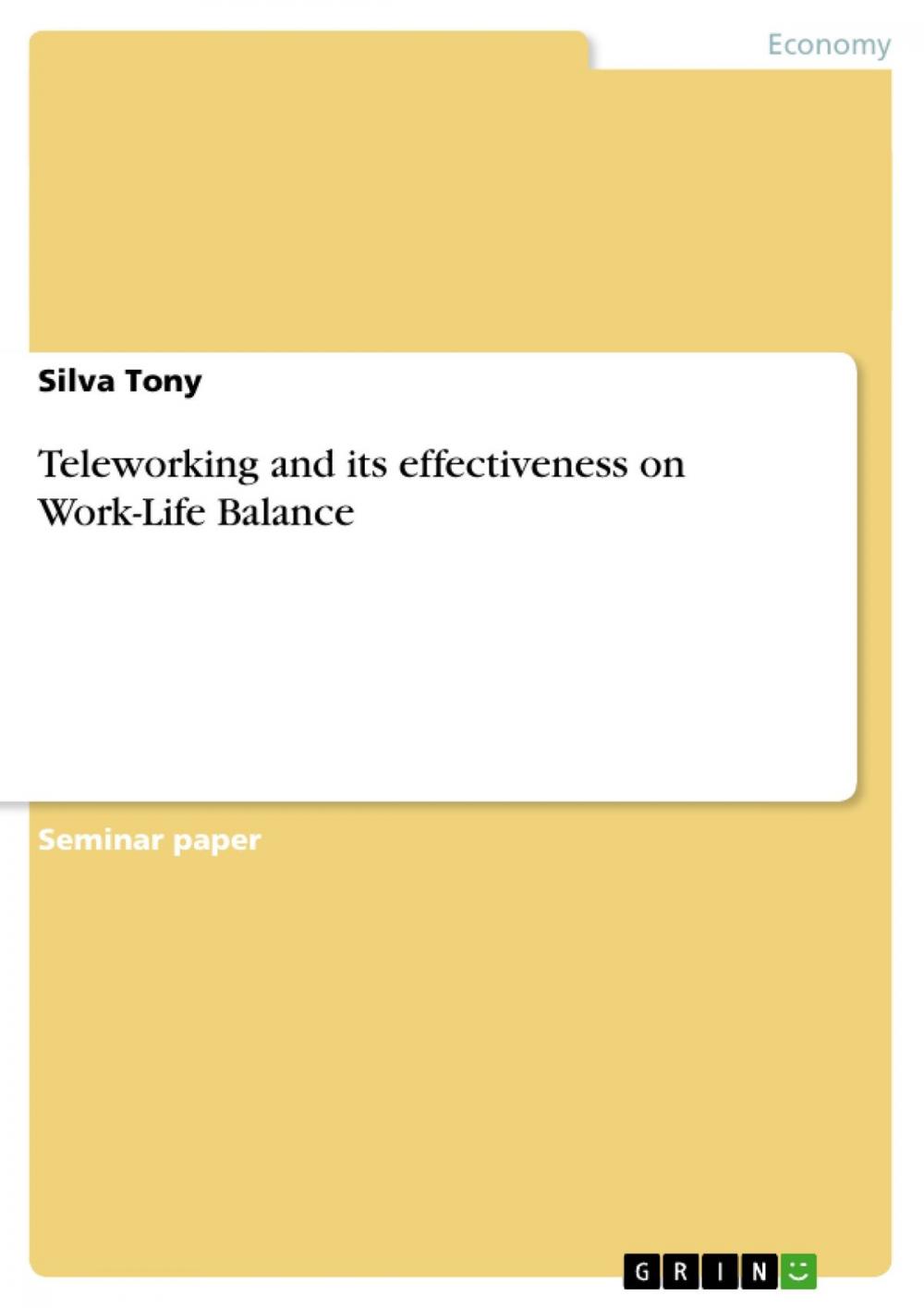 Big bigCover of Teleworking and its effectiveness on Work-Life Balance