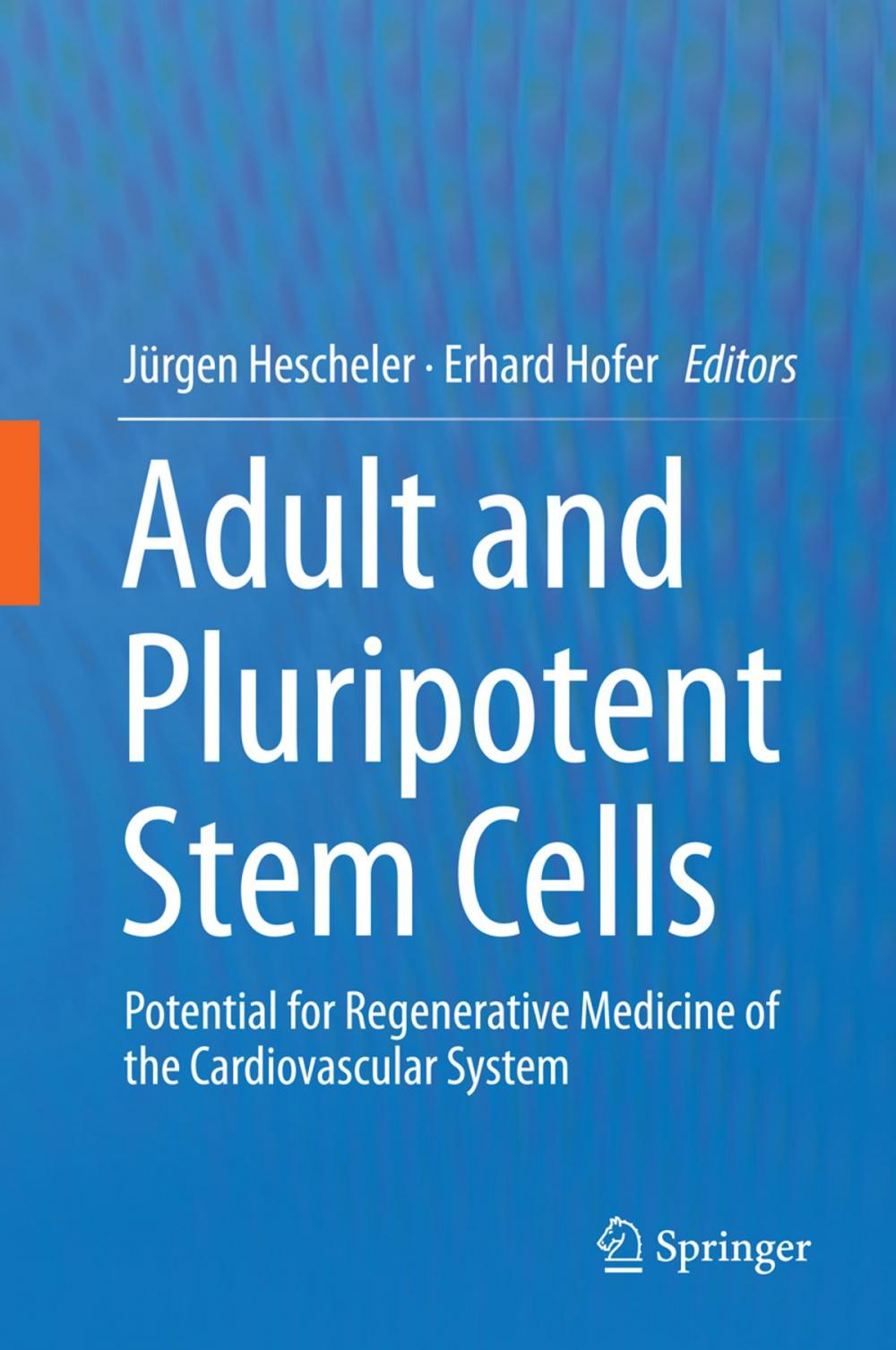 Big bigCover of Adult and Pluripotent Stem Cells