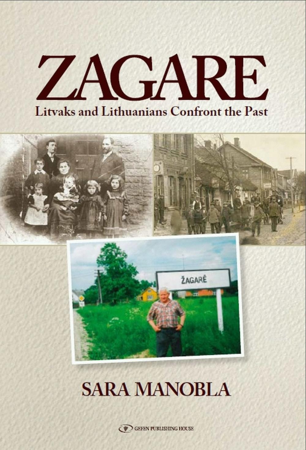 Big bigCover of Zagare: Litvaks and Lithuanians Confront the Past