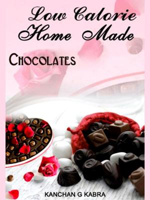 Cover of the book Low Calorie Home Made Chocolates by Annie Mello