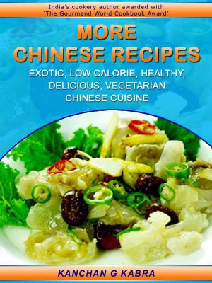 Cover of the book More Chinese Recipes by NETLANCERS INC