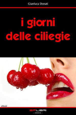 Cover of the book I giorni delle ciliegie by Scarlet Carson