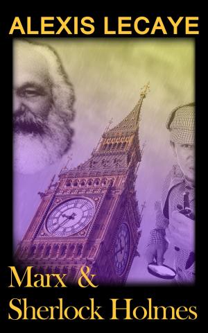 Cover of the book Marx et Sherlock Holmes by Ewan Blackshore