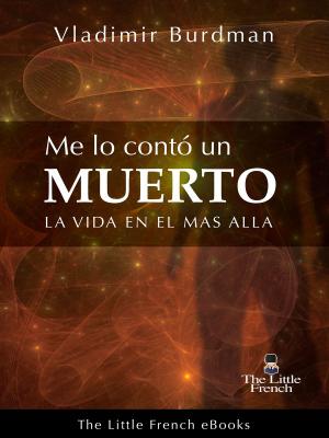 Cover of the book Me lo Contó un Muerto by Pedro González Silva