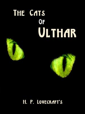 Cover of the book The Cats Of Ulthar by Evelyn Underhill