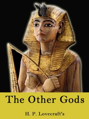 Cover of the book The Other Gods by E. A. Wallis Budge