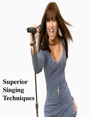 Cover of the book Superior Singing Techniques by V.T.