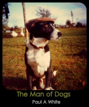Cover of The Man of Dogs