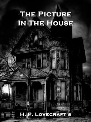 Cover of the book The Picture In The House by Reginald C. Couzens