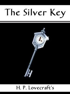 Cover of the book The Silver Key by Kanchan Kabra