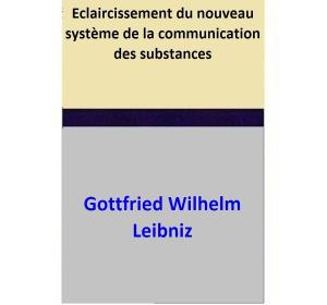 Book cover of Eclaircissement du nouveau système de la communication des subs­tances