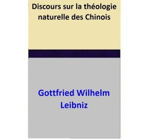 Book cover of Discours sur la théologie naturelle des Chinois